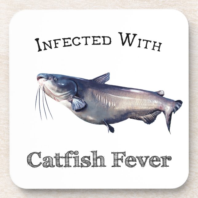 Infected With Catfish Fever Beverage Coaster (Front)