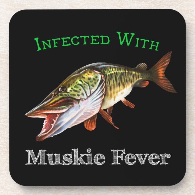 Infected With Muskie Fever Beverage Coaster (Front)