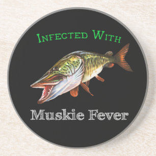 Infected With Muskie Fever Coaster