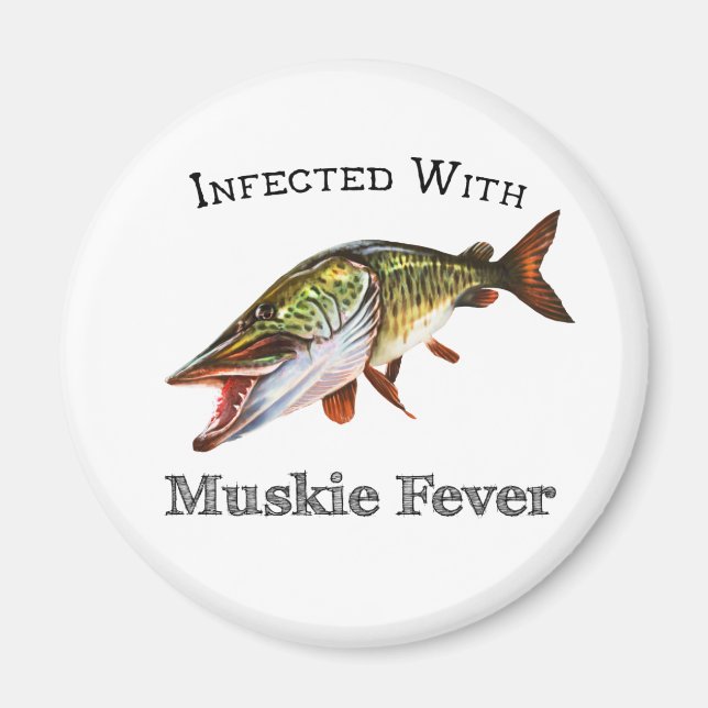 Infected With Muskie Fever Magnet (Front)