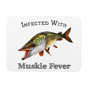 Infected With Muskie Fever Magnet
