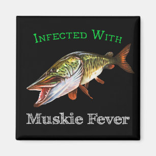 Infected With Muskie Fever Magnet