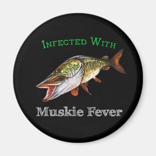 Infected With Muskie Fever Magnet