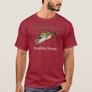 Infected With Muskie Fever T-Shirt