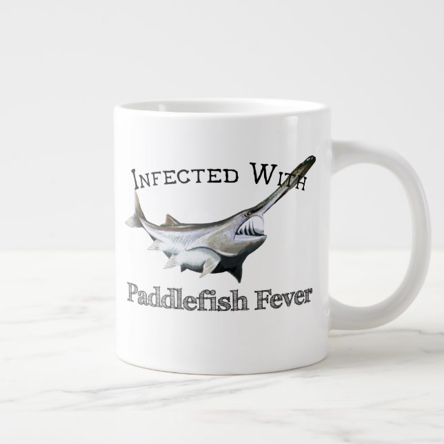 Infected With Paddlefish Fever Giant Coffee Mug (Right)