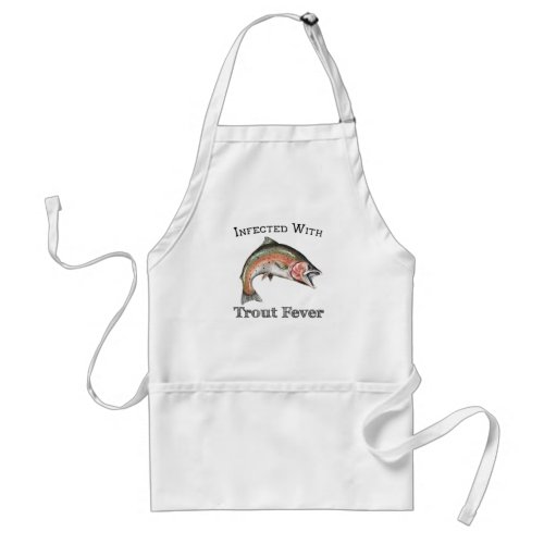 Infected With Trout Fever Adult Apron