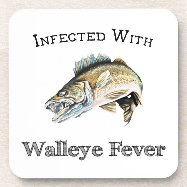Infected With Walleye Fever Beverage Coaster (Front)
