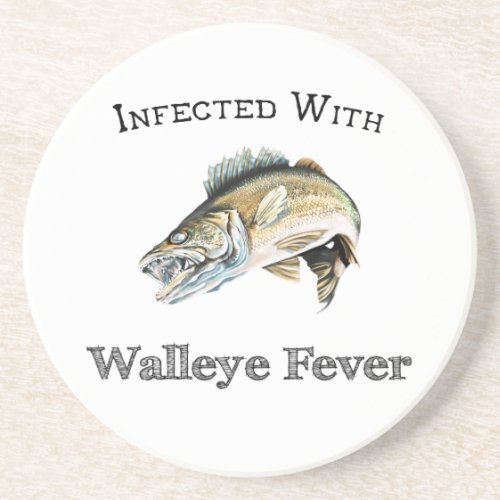 Infected With Walleye Fever Coaster