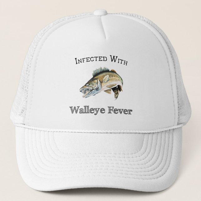 Infected With Walleye Fever Trucker Hat (Front)