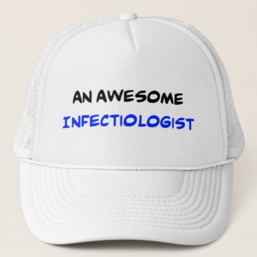 infectiologist2 awesome trucker hat