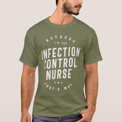 Infection Control Nurse _ Authority with Care T_Shirt