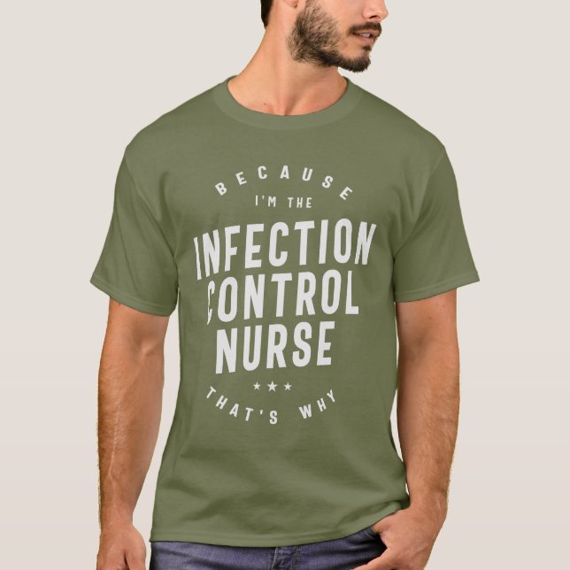 Infection Control Nurse - Authority with Care T-Shirt (Front)