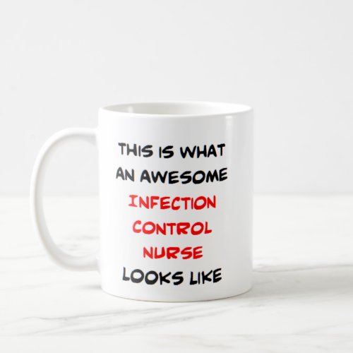 infection control nurse awesome coffee mug