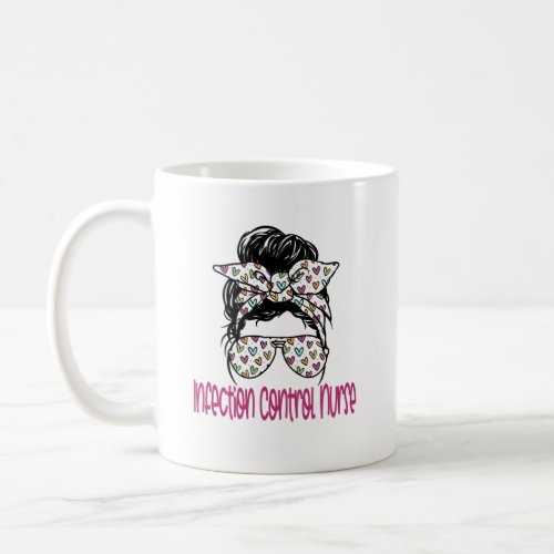 Infection Control Nurse Gift Coffee Mug