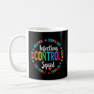 Infectious Control Squad Nurse Team Registered Nur Coffee Mug
