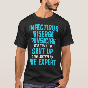 Infectious Disease Physician Md Doctor 26 T-Shirt