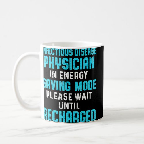 Infectious Disease Physician Md Doctor 3  Coffee Mug