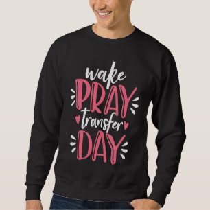 Infertility Awareness IVF girls mom women Sweatshirt