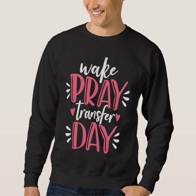 Infertility Awareness IVF girls mom women Sweatshirt (Front)