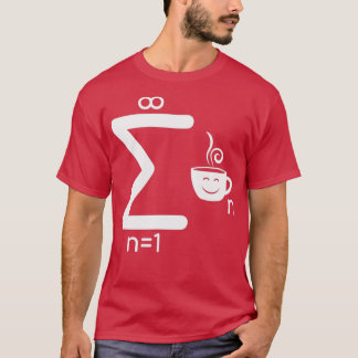 Infinite Coffee Math Lover Addicted Sigma  Drink C T-Shirt