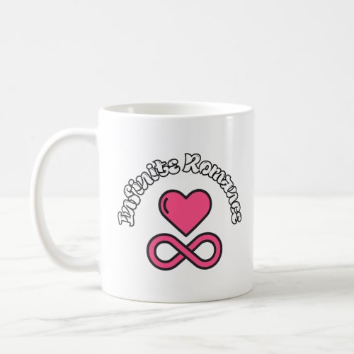 Infinite Romance  Coffee Mug