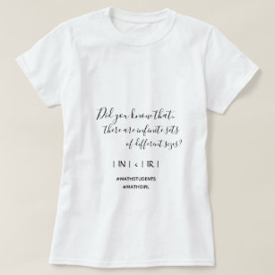 Infinite Sets Matter Math Girl T-Shirt