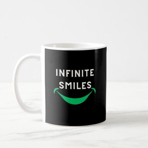 infinite smiles  coffee mug