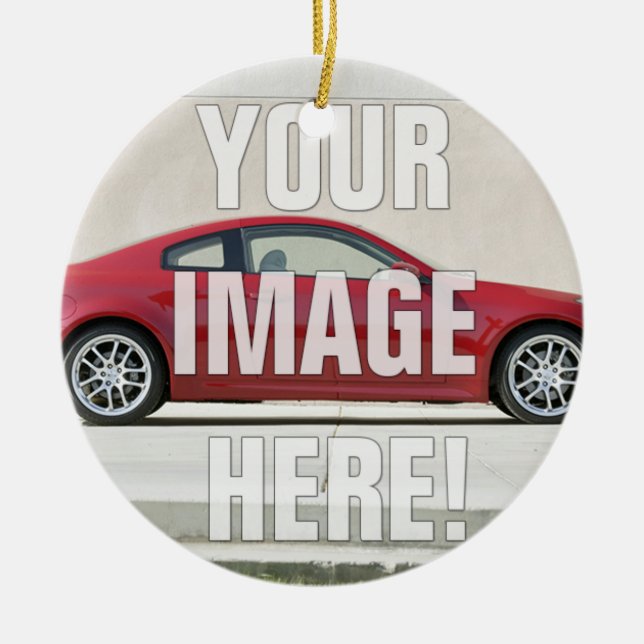 Infiniti G35 Coupe - Add your photo Ceramic Ornament (Front)