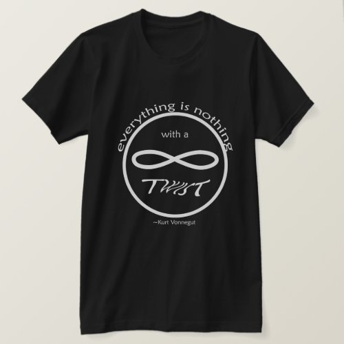 Infinity Everything Nothing Black T_shirt