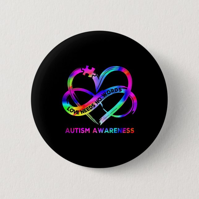 Infinity Heart Love Autism Awareness Needs No Word Button (Front)