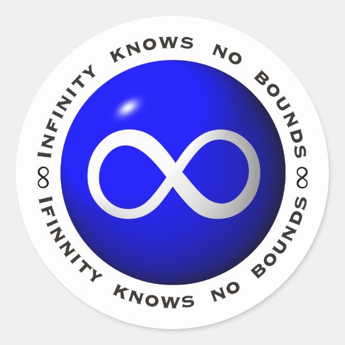 Infinity Knows No Bounds Stickers