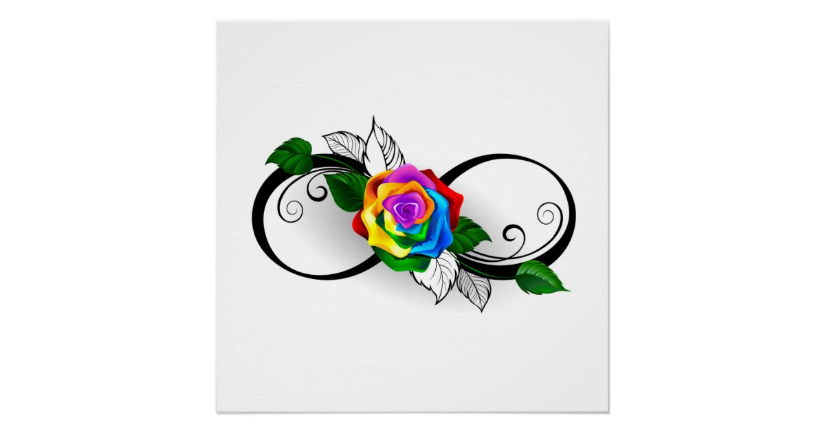 Infinity Symbol Roses Infinity Symbol with Rainbow Rose Poster | Zazzle