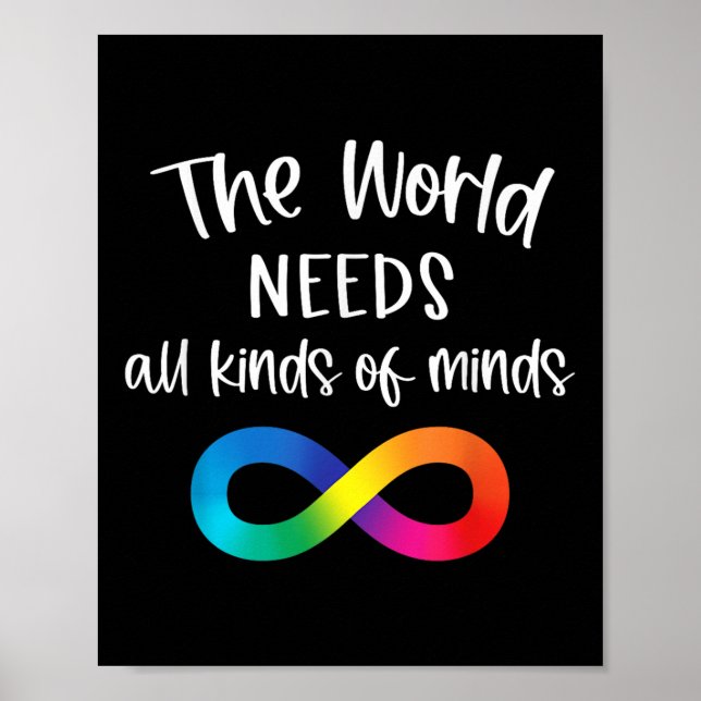 Infinity The World Needs All Kinds Of Minds Autism Poster (Front)
