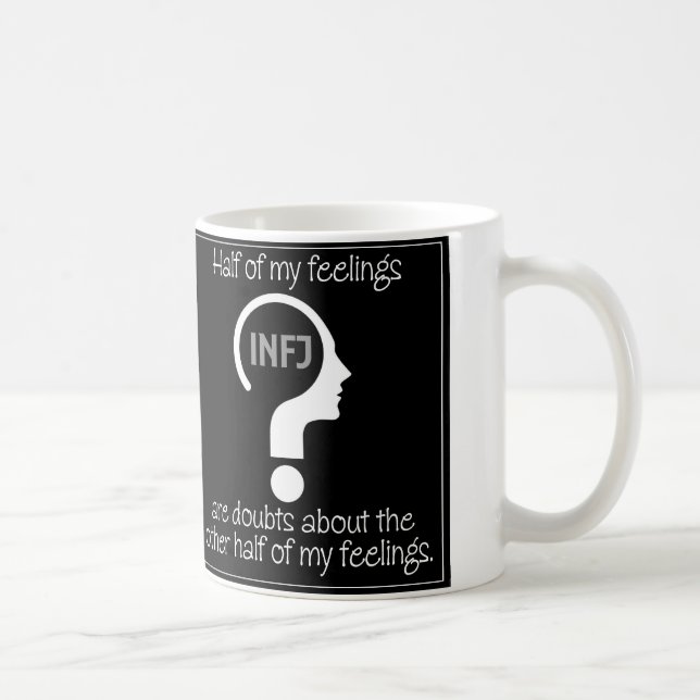 INFJ MEME COFFEE MUG (Right)
