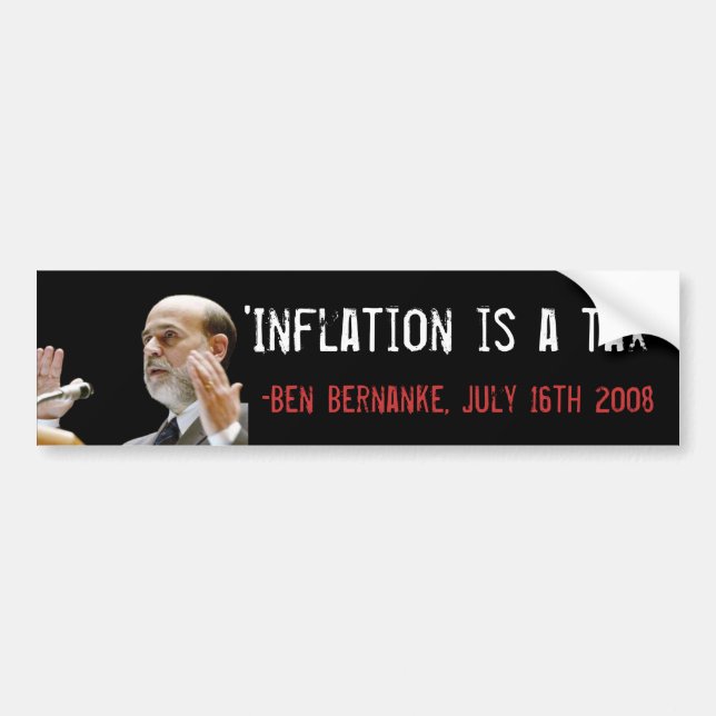 Inflation is a tax - original bumper sticker (Front)