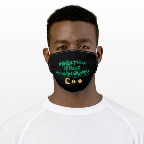 Inflation is not transitory adult cloth face mask
