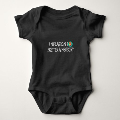 Inflation is not transitory baby bodysuit