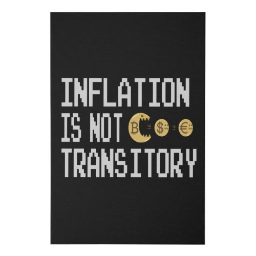 Inflation is not transitory faux canvas print