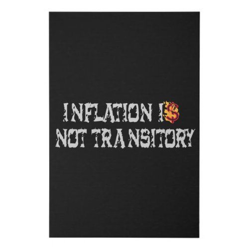 Inflation is not transitory faux canvas print
