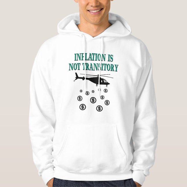 Inflation is not transitory hoodie (Front)