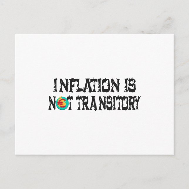 Inflation is not transitory postcard (Front)
