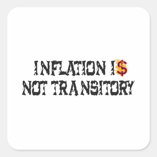 Inflation is not transitory square sticker