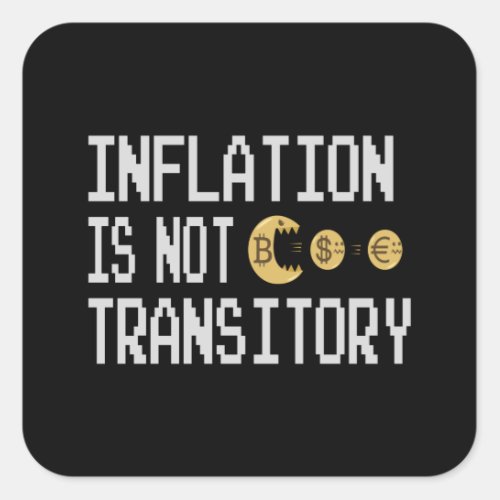 Inflation is not transitory square sticker