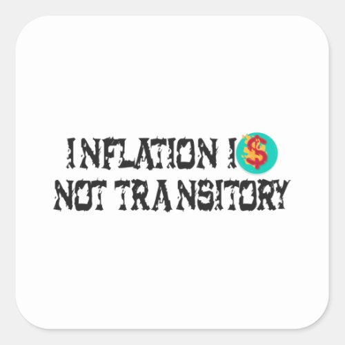 Inflation is not transitory square sticker