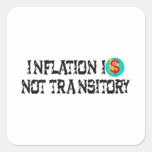 Inflation is not transitory square sticker