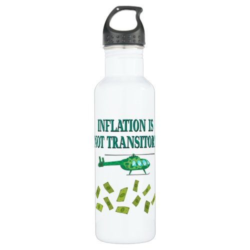 Inflation is not transitory stainless steel water bottle