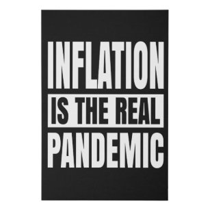Inflation is the real pandemic faux canvas print