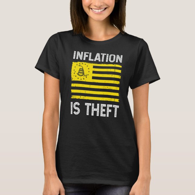 Inflation Is Theft Gadsden Flag T-Shirt (Front)
