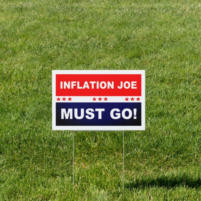 Inflation Joe Must Go! Sign (Insitu)