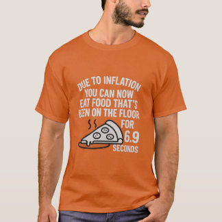 Inflation Rule – 6.9 Second Floor Food T-Shirt